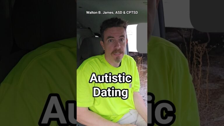Autistic Dating, Walton B. James, ASD & CPTSD #autism #cptsd #shorts #wtf #short