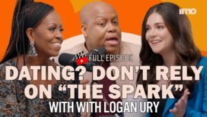LOGAN URY on Modern Dating: Why Sparks Fade & Slow Burns Last | IMO